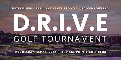 D.R.I.V.E Golf Tournament - September 14th 2022 (Read summary for details) primary image