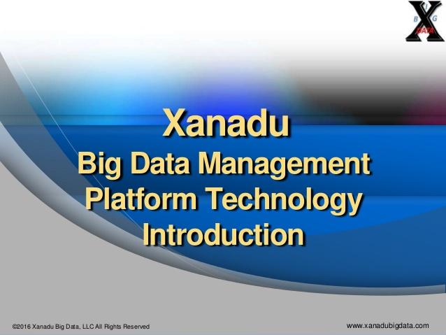Xanadu for Big Data + Deep Learning + Cloud + IoT Integration Strategy