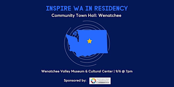 Inspire WA in Residency: Wenatchee Town Hall
