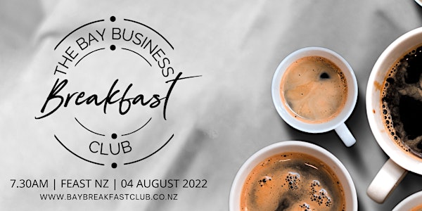 The Bay Business Breakfast Club - August 2022