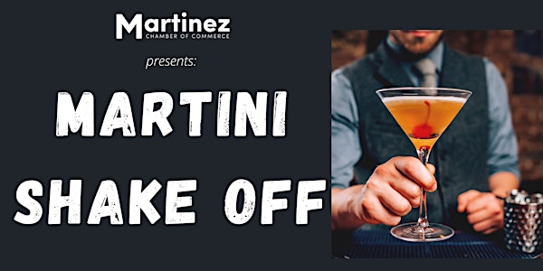 Martinez Chamber Presents: Martini Shake Off 2022 - SOLD OUT!