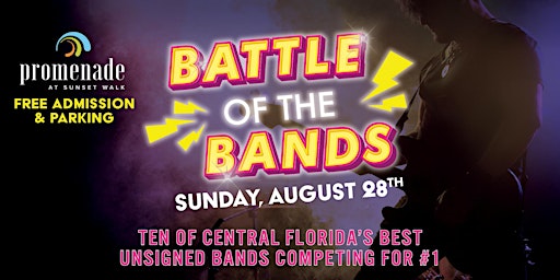 Battle of the Bands / Promenade - Sunset Walk  August 28th 11am