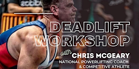 Deadlifting Workshop with Chris Mcgeary