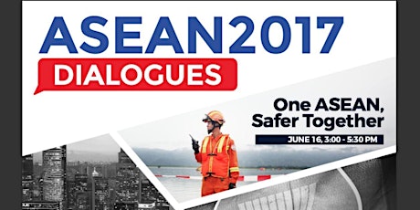 ASEAN 2017 Dialogues: One ASEAN, Safer Together primary image