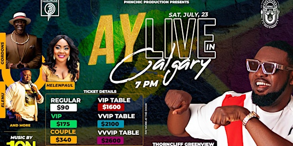 PHINCHIC PRODUCTIONS PRESENTS AY LIVE CALGARY