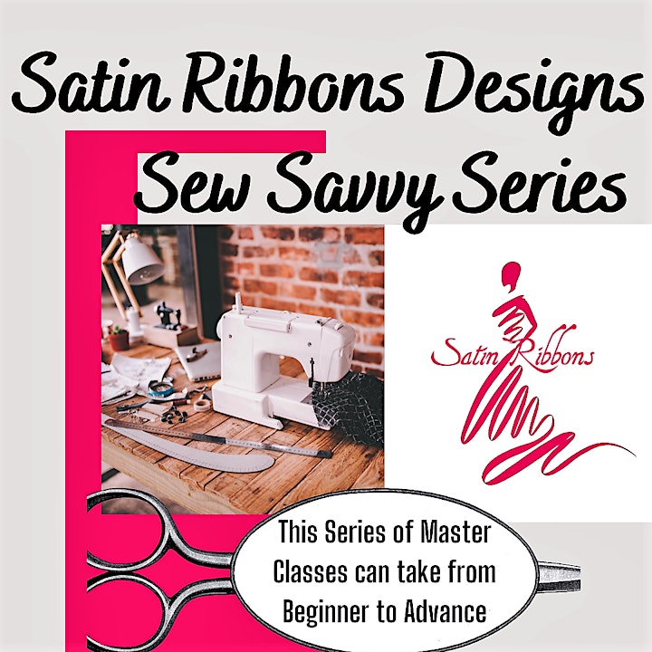 Satin Ribbons Designs Sew Savvy Series III - Let's Sew A Dress Together! image
