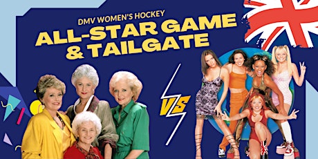 Golden Girls vs. Spice Girls: All-Star Game & Tailgate