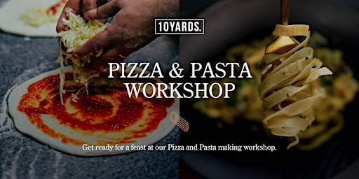 Pizza and Pasta Workshop