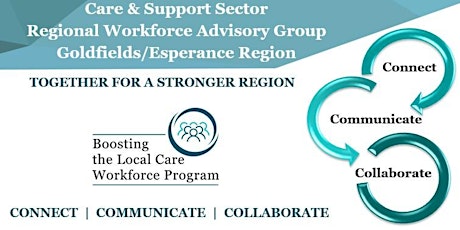 Care Sector Regional Workforce Advisory Group - Goldfields/Esperance Region