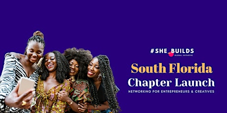 #SHE_BUILDS South Florida Chapter Launch