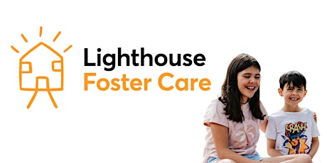 Lighthouse Foster Care Information Session