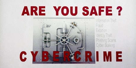 Cybercrime - Are you safe? primary image