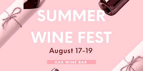 Oak Wine Bar Summer Wine Festival