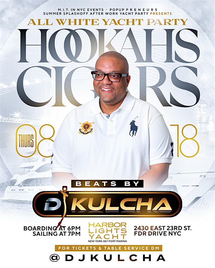 ACT FAST ! LIMITED TICKETS AVAILABLE  8/18  All White Hookah -n- Cigars image