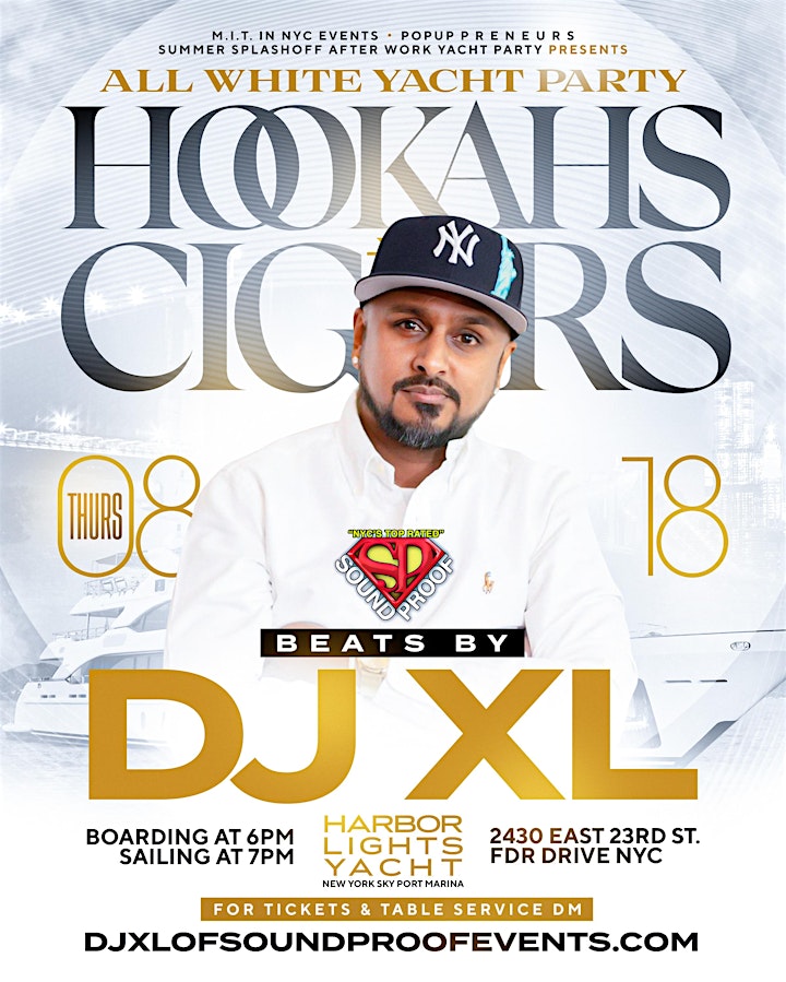 ACT FAST ! LIMITED TICKETS AVAILABLE  8/18  All White Hookah -n- Cigars image