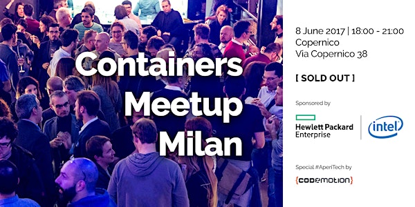 Containers Meetup Milan - #AperiTech by Codemotion