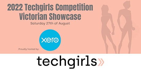 2022 Techgirls Competition Victorian Showcase