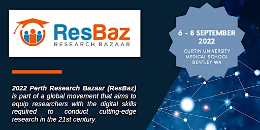 2022 Perth Research Bazaar (ResBaz)