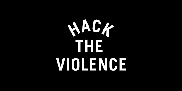 Hack The Violence: Prototyping + Marketing Hackathon Powered By Pivotal Labs & Microsoft
