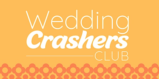 Wedding Crashers Club