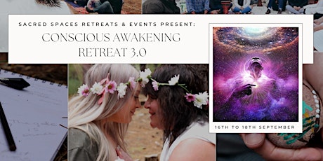 Conscious Awakening Retreat 3.0 – Sacred Spaces