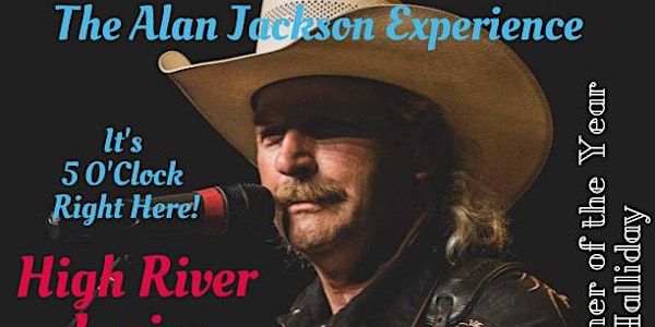 The Alan Jackson Experience - High River AB