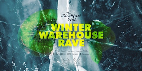 The Breakfast Club - Winter Warehouse Day Rave