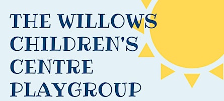 The Willows Friday Playgroup-NO BOOKING REQUIRED