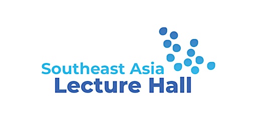 Southeast Asia Lecture Hall 2022 - 2023