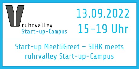 Start-up Meet&Greet – SIHK meets ruhrvalley Start-up-Campus