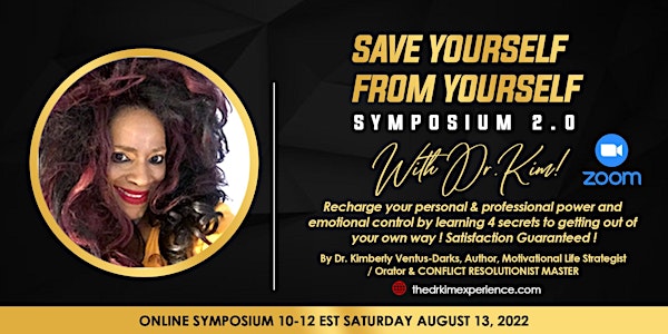 SAVE YOURSELF FROM YOURSELF! SYMPOSIUM 2.0