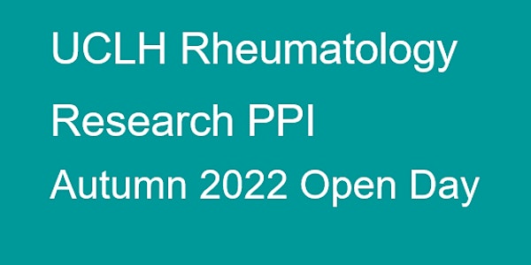 Rheumatology Research PPI Open Day Autumn 2022