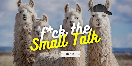 F*ck the Small Talk: Back in Berlin! primary image