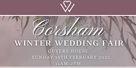 Winter Wedding Fair - Guyers House, Corsham
