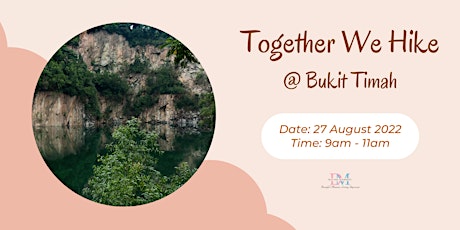 Together We Hike @ Bukit Timah (CALLING FOR LADIES)