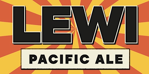 LEWI Pacific Ale Summer Launch Party