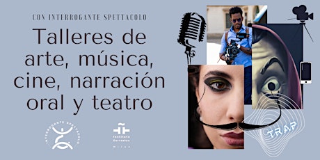 Laboratori  di musica, teatro, cinema, narrazione orale e arte in spagnolo