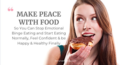Make Peace with Food & Stop Emotional Binge Eating & Dieting Once & For All