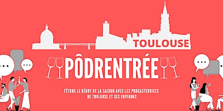 Image principale de PodRentrée Toulouse : Fêtons le début de la saison !