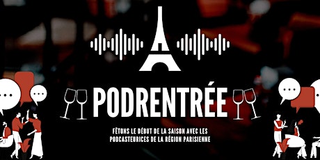 Image principale de PodRentrée Paris : Fêtons le début de la saison !