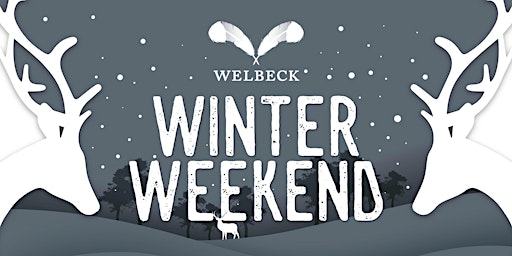 Welbeck Winter Weekend