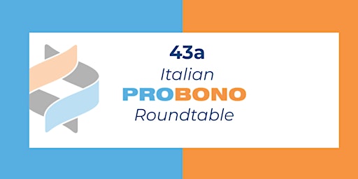 43a Italian Pro Bono Roundtable