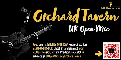 UK Open Mic @ Orchard Tavern / SHEPHERD'S BUSH / HAMMERSMITH / ACTON