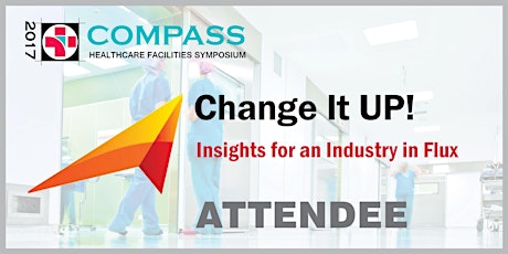 Compass 2017 ATTENDEE Registration - Healthcare Facilities Symposium primary image