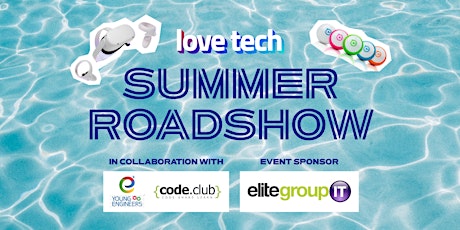 Immagine principale di Love Tech STEM Summer Roadshow (North) 