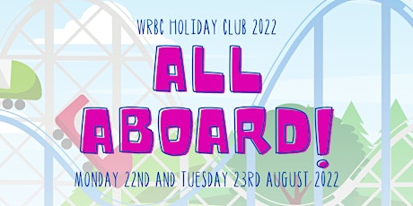 All Aboard! - WRBC Holiday Club 2022 primary image