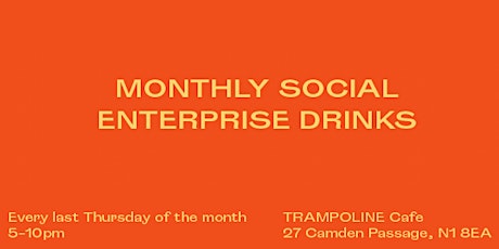 Monthly Social Enterprise & Sustainability Drinks