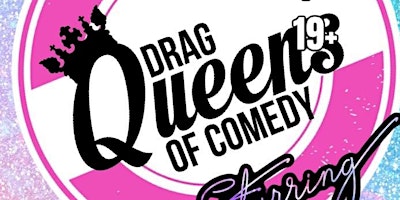 Drag Queens of Comedy Moncton