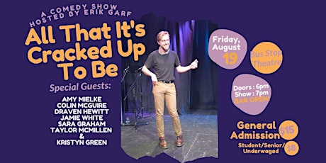 All That It’s Cracked Up To Be: A Comedy Show