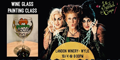 Wine Glass Painting Class held at Landon Winery Wylie- 10/4